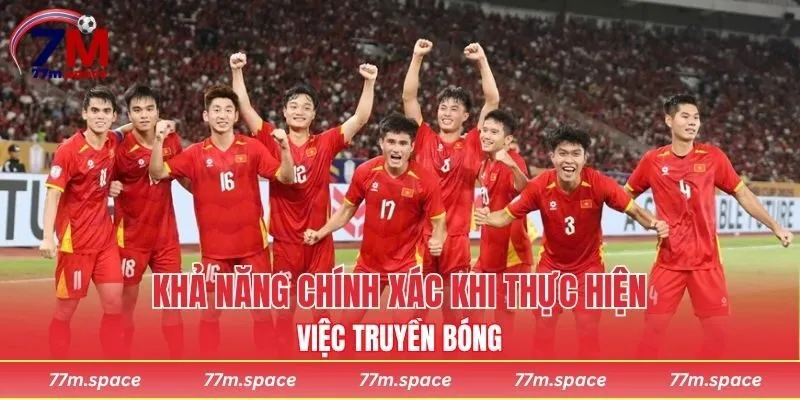 Khả năng chính xác khi thực hiện việc truyền bóng